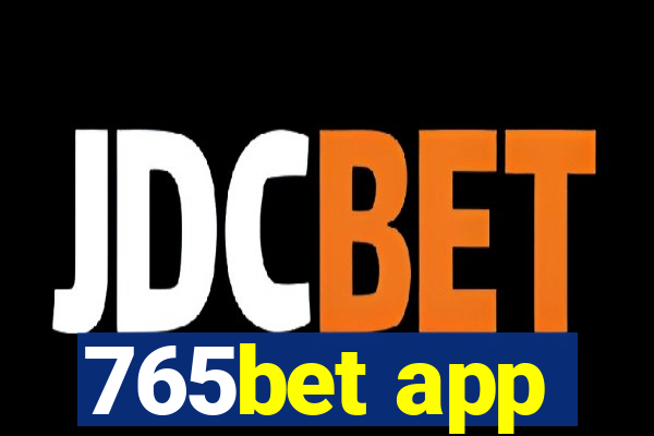 765bet app